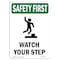 Signmission OSHA Sign, Watch Your Step, 10in X 7in Rigid Plastic, 7" W, 10" H, Portrait, OS-SF-P-710-V-11392 OS-SF-P-710-V-11392 - alternate 1